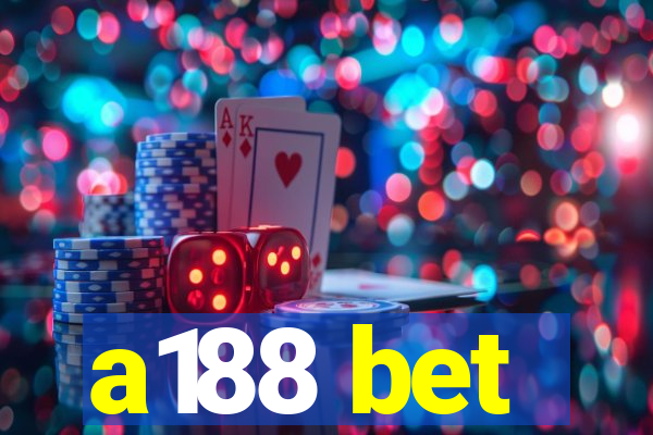 a188 bet